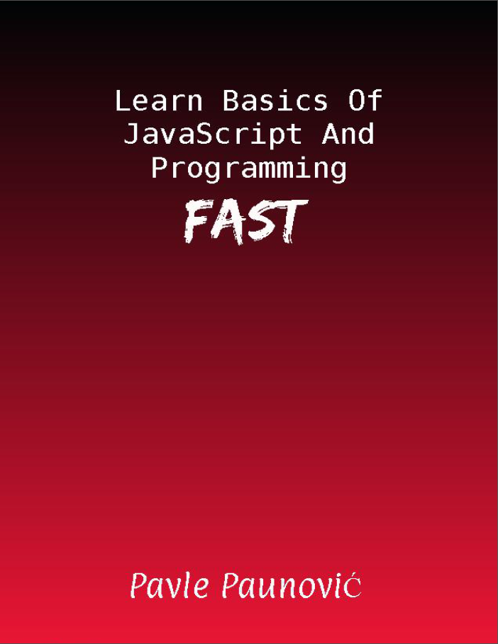 Learn Basics Of JavaScript And Programming FAST